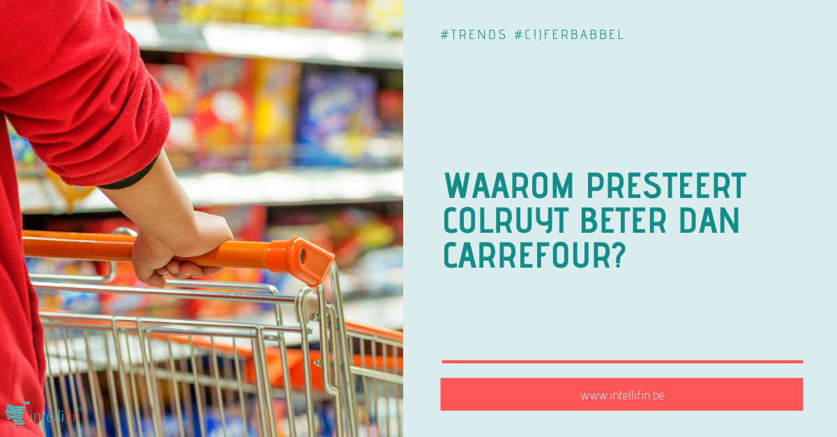 Waarom presteert Colruyt beter dan Carrefour?